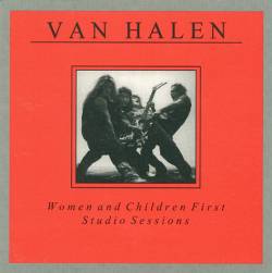 Van Halen : Women and Children First Sessions